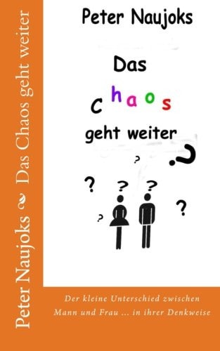 Das Chaos Geht Weiter Der Kleine Unterschied Zwischen Mann und Frau ... in Ihrer Denkweise