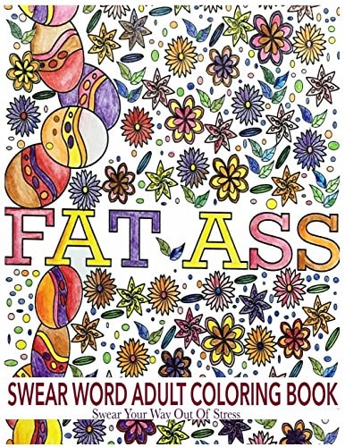 Swear Word Adult Coloring Book Swear Your Way Out of Stress