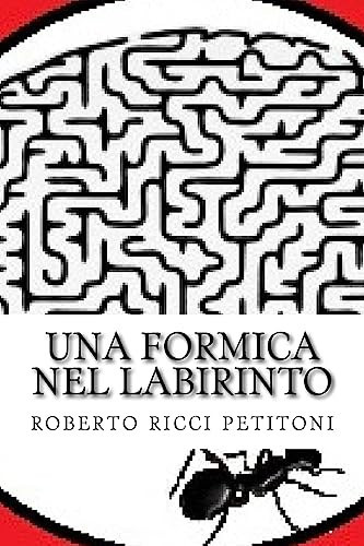 Una Formica Nel Labirinto