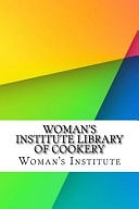 Woman's Institute Library of Cookery