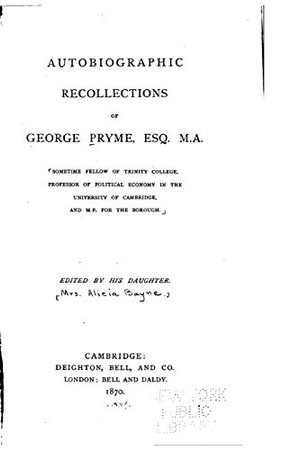Autobiographic Recollections of George Pryme