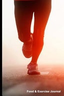 Food and Exercise Journal Morning Run,Daily Food and Exercise Journal Book, 6 X 9, 110 Pages
