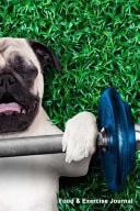 Food and Exercise Journal Workout Dog,Daily Food and Exercise Journal Book, 6 X 9, 110 Pages