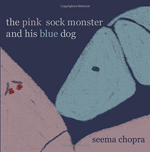 The Pink Sock Monster and His Blue Dog