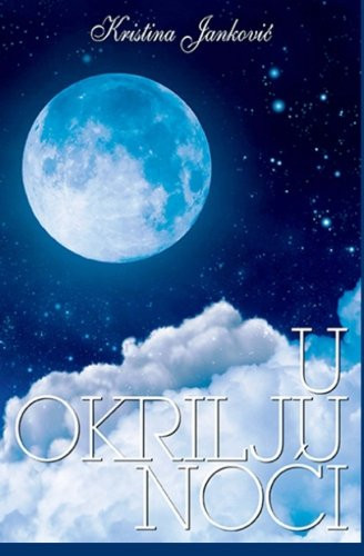 U Okrilju Noci Zbirka Poezije