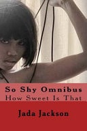 So Shy Omnibus How Sweet Is That