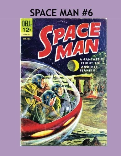Space Man #6 Thrilling SF Comics from the 1950s -- All Stories - No Ads