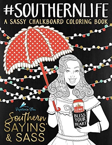 Southern Sayins' and Sass: a Chalkboard Coloring Book