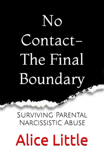 No Contact- The Final Boundary Surviving Parental Narcissistic Abuse