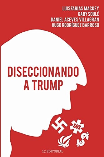 Diseccionando a Trump