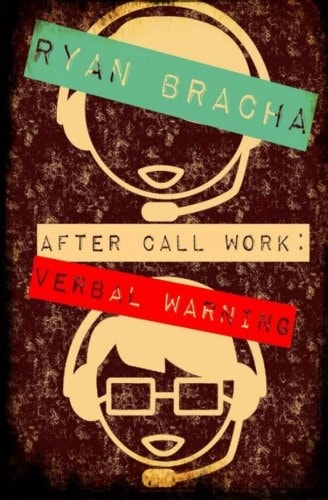 After Call Work: Verbal Warning