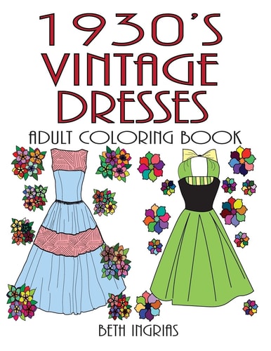 1930's Vintage Dresses Adult Coloring Book
