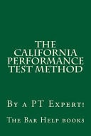 The California Performance Test Method By a PT Expert!