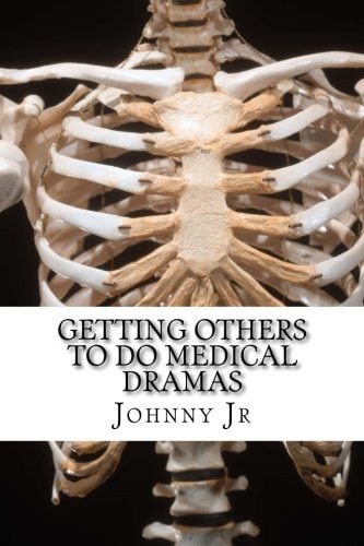 Getting Others to Do Medical Dramas