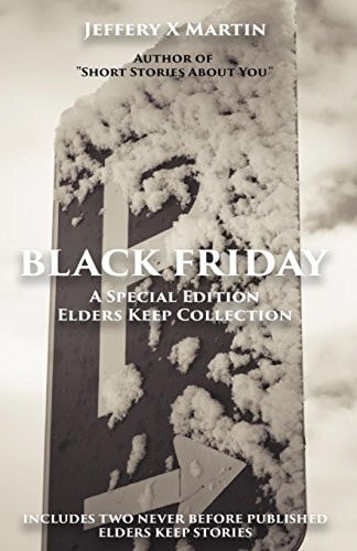 Black Friday: An Elders Keep Collection Special Edition