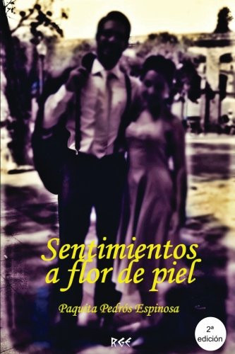Sentimientos a Flor de Piel