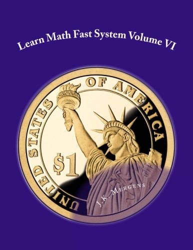 Learn Math Fast System Volume 6 School Edition