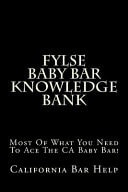 FYLSE Baby Bar Knowledge Bank Most Of What You Need To Ace The CA Baby Bar!