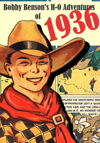 Bobby Benson's H-O Adventures Of 1936