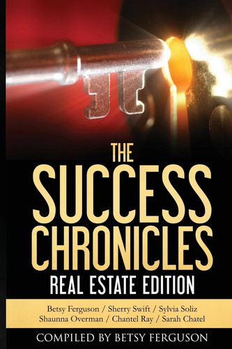 The Success Chronicles Real Estate Edition