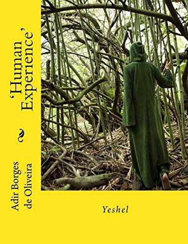'Human Experience' Yeshel