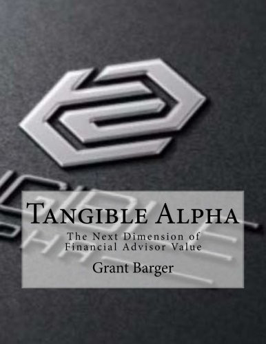 Tangible Alpha The Next Dimension of Financial Advisor Value