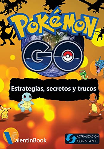 Pokémon GO Estrategias, secretos y trucos