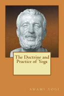 The Doctrine and Practice of Yoga