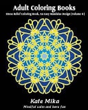 Adult Coloring Books Stress Relief Coloring Book, An Easy Mandalas Design (Volume 8)
