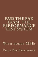 Pass the Bar Exam: The Performance Test System