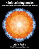 Adult Coloring Books Stress Relief Coloring Book, an Easy Mandalas Design (Volume 10)