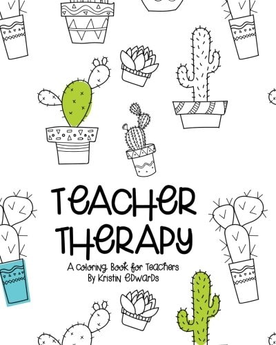 Teacher Therapy A Coloring Book for Teachers