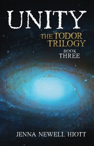 Unity The Todor Trilogy, Book Three