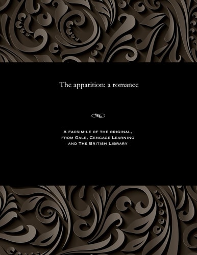 The Apparition A Romance
