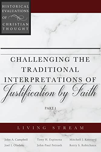 Challenging the Traditional Interpretations of Justification by Faith
