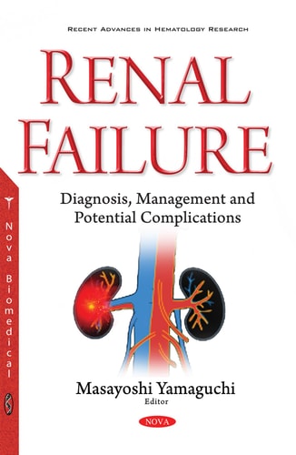 Renal Failure Diagnosis, Management and Potential Complications