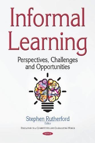 Informal Learning Perspectives, Challenges, and Opportunities