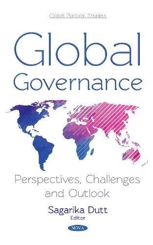 Global Governance Perspectives, Challenges, and Outlook