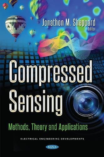 Compressed Sensing Methods, Theory and Applications