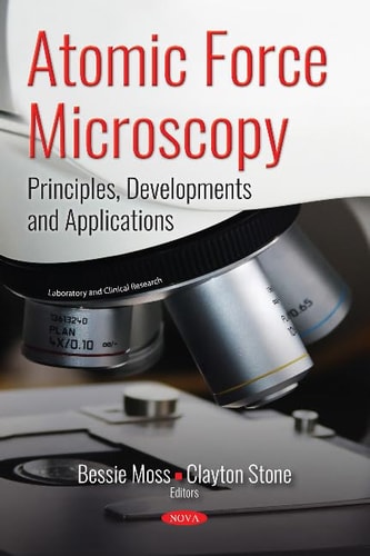 Atomic Force Microscopy Principles, Developments and Applications