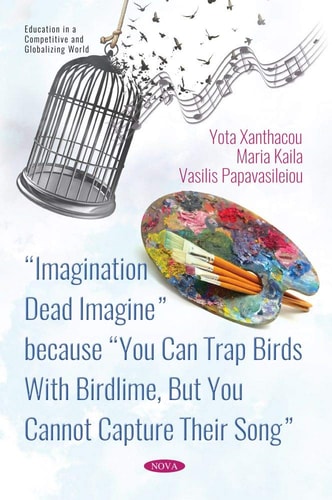 Imagination Dead Imagine - Because You Can Trap Birds with Birdlime, But You Cannot Capture Their Song