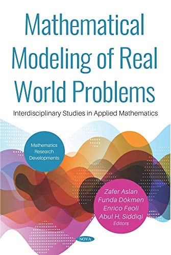 Mathematical Modeling of Real World Problems Interdisciplinary Studies in Applied Mathematics