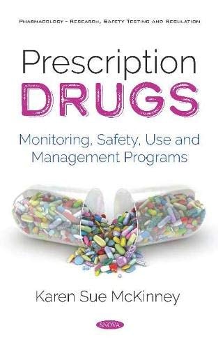 Prescription Drugs Monitoring, Safety, Use and Management Programs