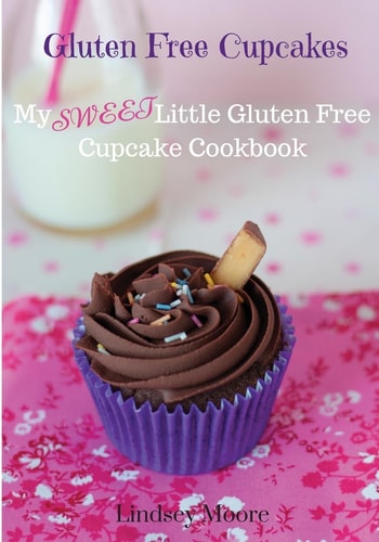 Gluten Free Cupcakes My Sweet Little Gluten Free Cupcake Cookbook
