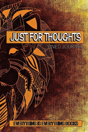 Just for Thoughts Soft Cover Lined Journal/Notebook (Lion Head) Personalized Journal, Notebook Journal, Lined Journal, Travel Notebook, Soft Cover, Pocket Journal, Unlined Notebook, Blank Journal, Blank Notebook, Pocket Sized Journal, Everything Is Everything Books, Everything Is Everything