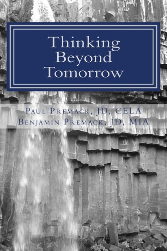 Thinking Beyond Tomorrow Organizing, Planning and Settling Your Estate