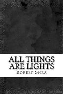 All Things Are Lights