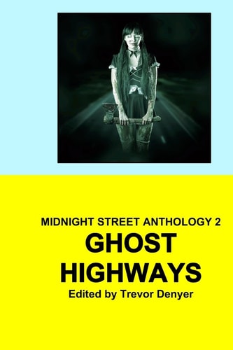 Ghost Highways Midnight Street Anthology 2