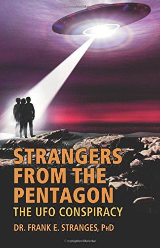 Strangers from the Pentagon: the UFO Conspiracy