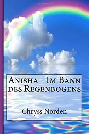 Anisha - Im Bann Des Regenbogens